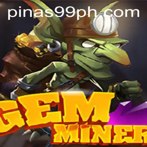 Discover the Thrilling World of GemMiner: The Ultimate Treasure Hunt